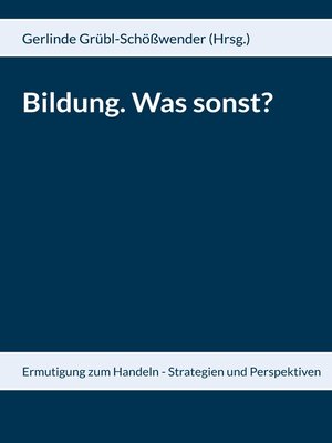 cover image of Bildung. Was sonst?